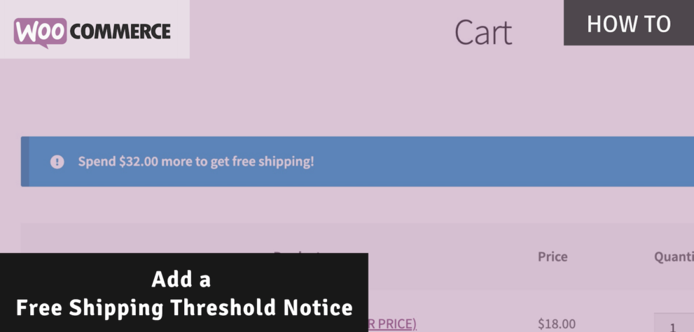 How to Add a Free Shipping Threshold Notice in WooCommerce