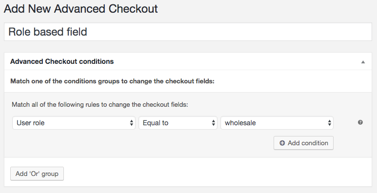 Role based checkout field condition