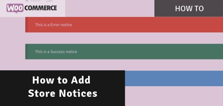 How to Add WooCommerce Store Notices